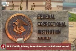US Dublin Prison: Sexual Assault or Reform Center?